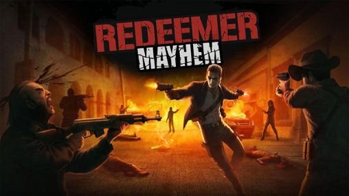 download Redeemer: Mayhem apk